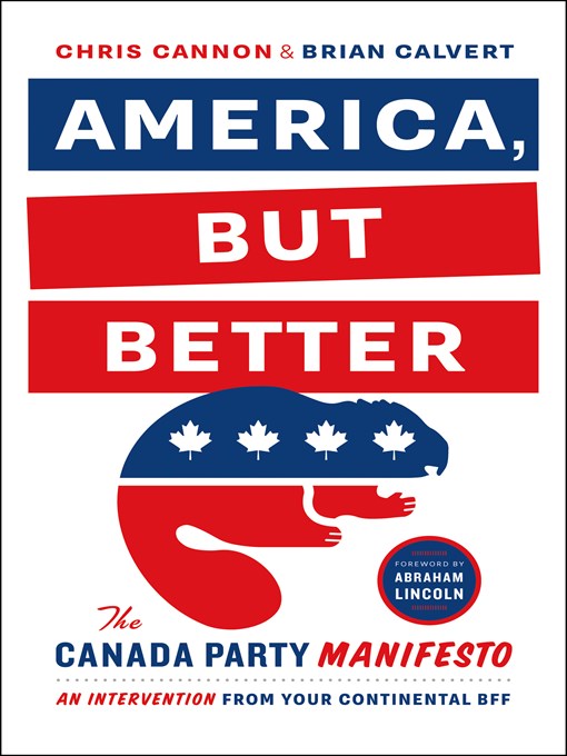 Title details for America, But Better by Chris Cannon - Available